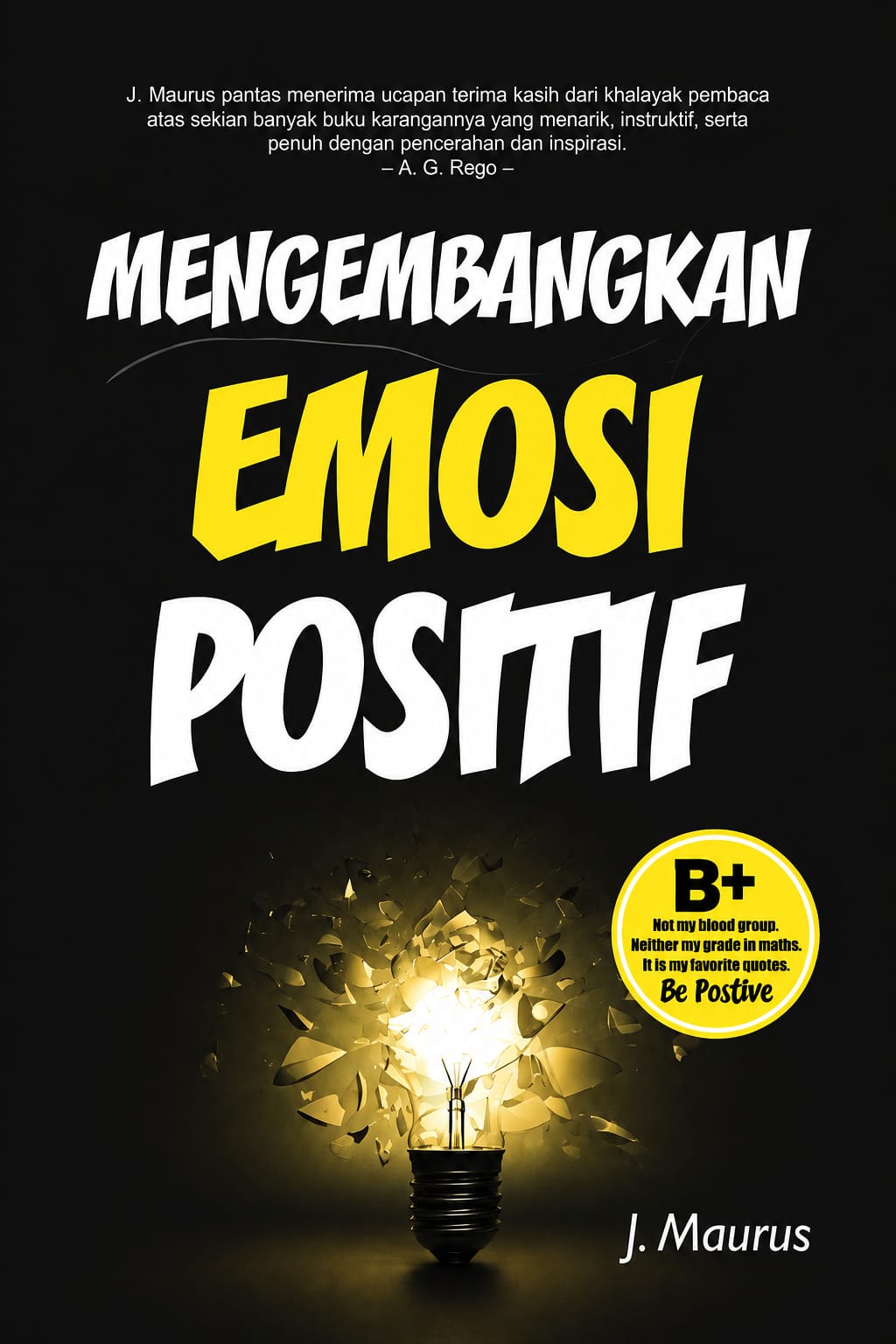 Mengembangkan Emosi Positif